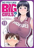 Algopix Similar Product 8 - Do You Like Big Girls Omnibus Vol