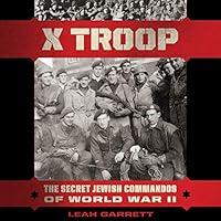 Algopix Similar Product 5 - X Troop The Secret Jewish Commandos of