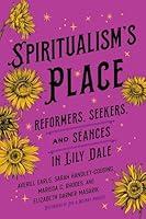 Algopix Similar Product 12 - Spiritualisms Place Reformers