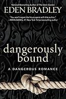 Algopix Similar Product 10 - Dangerously Bound (A Dangerous Romance)