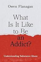 Algopix Similar Product 16 - What Is It Like to Be an Addict