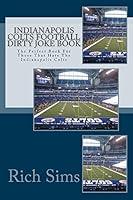 Algopix Similar Product 15 - Indianapolis Colts Football Dirty Joke