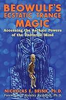 Algopix Similar Product 15 - Beowulfs Ecstatic Trance Magic
