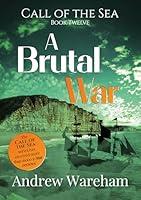 Algopix Similar Product 15 - A Brutal War The Call of the Sea Book