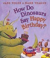 Algopix Similar Product 2 - How Do Dinosaurs Say Happy Birthday?