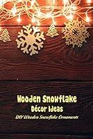 Algopix Similar Product 16 - Wooden Snowflake Dcor Ideas DIY