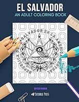 Algopix Similar Product 4 - EL SALVADOR AN ADULT COLORING BOOK An