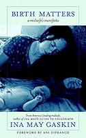 Algopix Similar Product 7 - Birth Matters: A Midwife's Manifesta