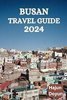 Algopix Similar Product 20 - BUSAN TRAVEL GUIDE 2024