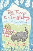 Algopix Similar Product 4 - Ten Trees and a Truffle Dog Sniffing