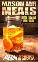 Algopix Similar Product 11 - Mason Jar Meals Made Easy And Made