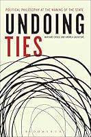 Algopix Similar Product 5 - Undoing Ties Political Philosophy at