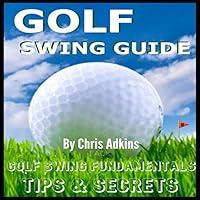 Algopix Similar Product 4 - Golf Swing Powerful Tips Guide Golf