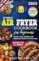 Algopix Similar Product 2 - THE COMPLETE AIR FRYER COOKBOOK FOR