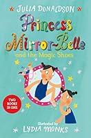 Algopix Similar Product 3 - Princess MirrorBelle and the Magic