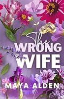 Algopix Similar Product 3 - The Wrong Wife An Arranged Marriage