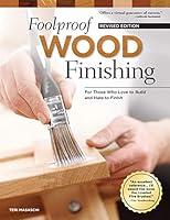 Algopix Similar Product 16 - Foolproof Wood Finishing Revised