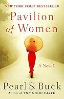 Algopix Similar Product 17 - Pavilion of Women A Novel of Life in