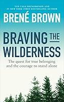 Algopix Similar Product 5 - BRAVING THE WILDERNESS