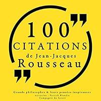 Algopix Similar Product 13 - 100 citations de Jean-Jacques Rousseau