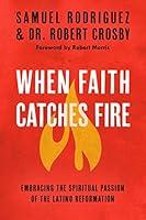 Algopix Similar Product 7 - When Faith Catches Fire Embracing the