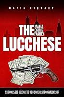 Algopix Similar Product 2 - The Lucchese Mafia Crime Family The