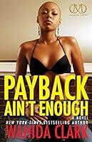 Algopix Similar Product 16 - Payback Aint Enough Payback 3