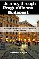 Algopix Similar Product 4 - Journey through Prague vienna budapest