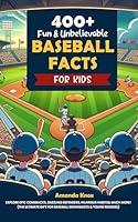 Algopix Similar Product 18 - 400 Fun  Unbelievable Baseball Facts