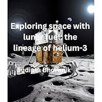 Algopix Similar Product 13 - Exploring space with lunar fuel the