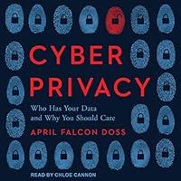 Algopix Similar Product 3 - Cyber Privacy Who Has Your Data and