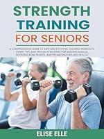 Algopix Similar Product 6 - Strength Training for Seniors A