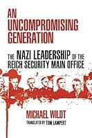Algopix Similar Product 5 - An Uncompromising Generation The Nazi