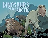 Algopix Similar Product 16 - Dinosaurs of the Arctic English