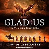 Algopix Similar Product 13 - Gladius: The World of the Roman Soldier