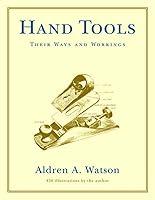 Algopix Similar Product 18 - Hand Tools: Their Ways and Workings