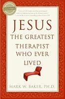 Algopix Similar Product 20 - Jesus the Greatest Therapist Who Ever