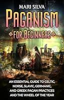 Algopix Similar Product 10 - Paganism for Beginners An Essential