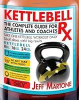 Algopix Similar Product 16 - Kettlebell Rx The Complete Guide for