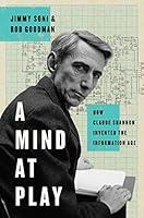 Algopix Similar Product 6 - A Mind at Play How Claude Shannon