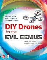 Algopix Similar Product 11 - DIY Drones for the Evil Genius Design