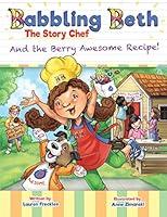 Algopix Similar Product 8 - Babbling Beth The Story Chef And The