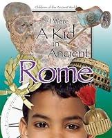 Algopix Similar Product 20 - If I Were a Kid in Ancient Rome