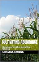 Algopix Similar Product 12 - Cultivating Abundance  A Comprehensive