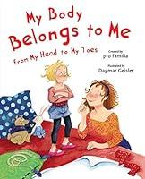 Algopix Similar Product 4 - My Body Belongs to Me from My Head to