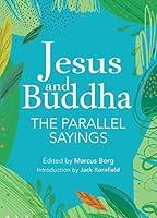 Algopix Similar Product 19 - Jesus and Buddha: The Parallel Sayings
