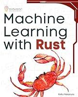 Algopix Similar Product 13 - Machine Learning with Rust A practical