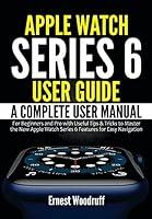 Algopix Similar Product 10 - Apple Watch Series 6 User Guide A