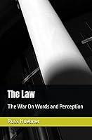 Algopix Similar Product 10 - The Law: The War On Words and Perception