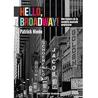 Algopix Similar Product 10 - Hello Broadway  Une histoire de la